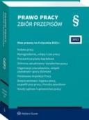 Kodeks pracy. Wynagrodzenia, urlopy i czas pracy. Pracownicze plany kapitałowe. Ochrona zatrudnienia i świadectwa pracy. Organizacje pracodawców, zwią